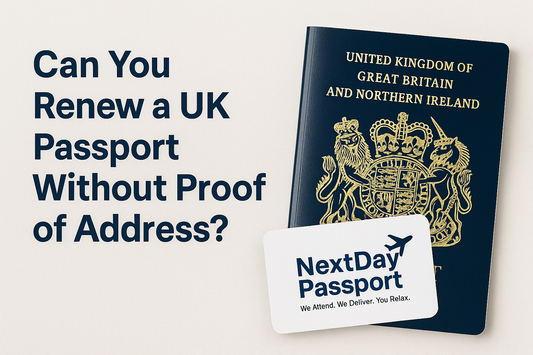 Can You Renew a UK Passport Without Proof of Address?
